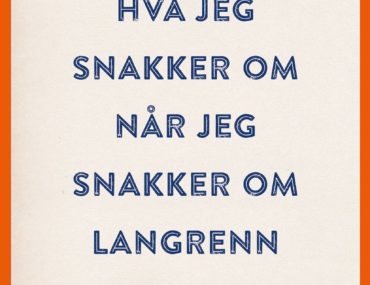 Bokanmeldelse (Thorkild Gundersen): -Hva jeg snakker om når jeg snakker om langrenn: Engasjerende med godt driv
